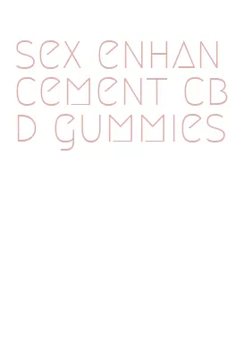 sex enhancement cbd gummies