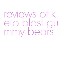 reviews of keto blast gummy bears