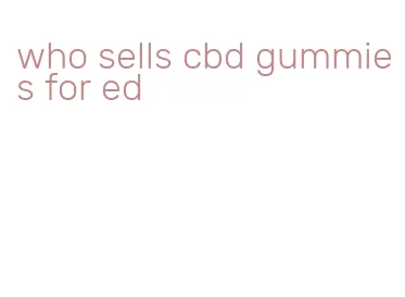 who sells cbd gummies for ed