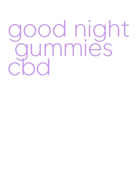 good night gummies cbd