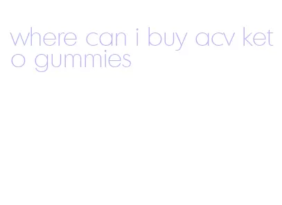 where can i buy acv keto gummies
