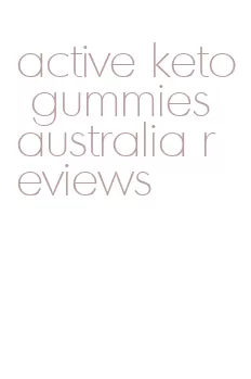 active keto gummies australia reviews