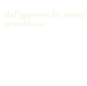 cbd gummies for memory and focus