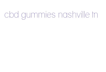 cbd gummies nashville tn