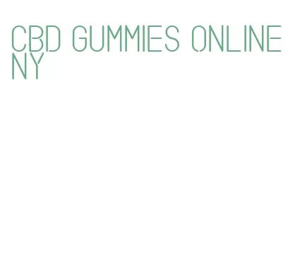 cbd gummies online ny