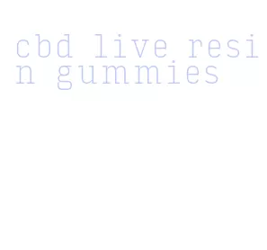 cbd live resin gummies