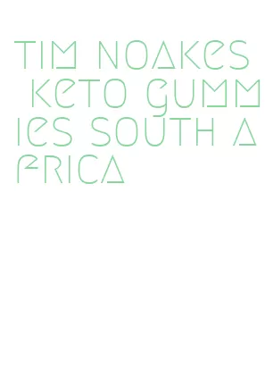 tim noakes keto gummies south africa