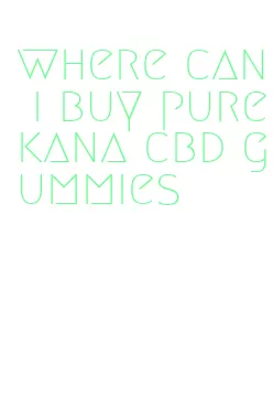 where can i buy purekana cbd gummies