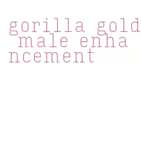 gorilla gold male enhancement