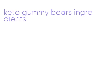 keto gummy bears ingredients