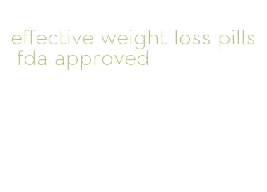 effective weight loss pills fda approved