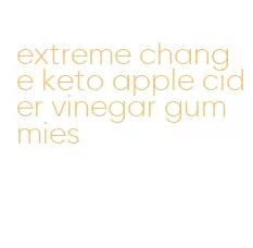 extreme change keto apple cider vinegar gummies