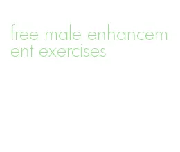 free male enhancement exercises