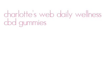 charlotte's web daily wellness cbd gummies