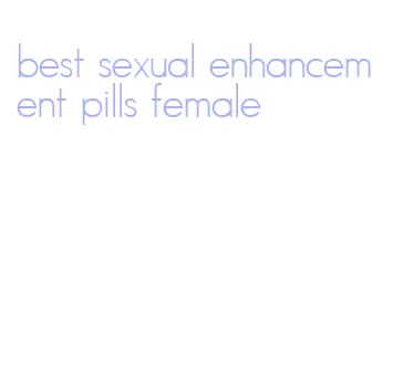 best sexual enhancement pills female