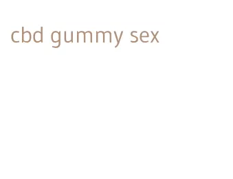 cbd gummy sex
