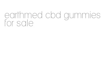 earthmed cbd gummies for sale