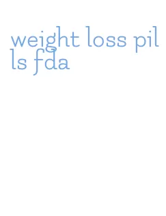 weight loss pills fda