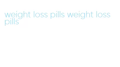 weight loss pills weight loss pills