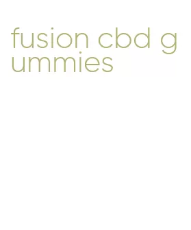 fusion cbd gummies