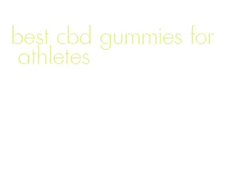 best cbd gummies for athletes