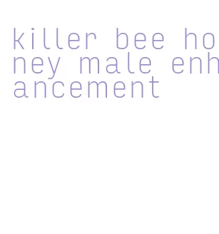 killer bee honey male enhancement