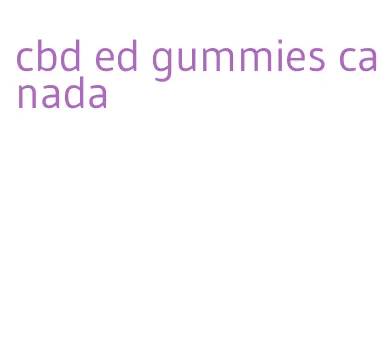 cbd ed gummies canada