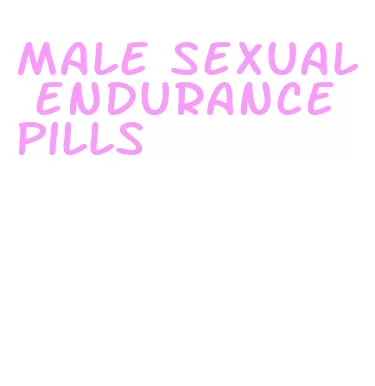 male sexual endurance pills