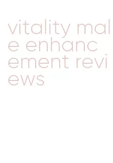 vitality male enhancement reviews
