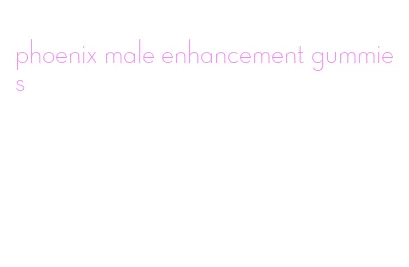 phoenix male enhancement gummies