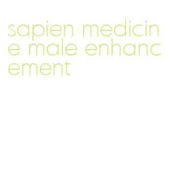 sapien medicine male enhancement