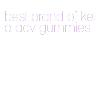 best brand of keto acv gummies