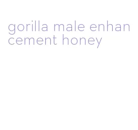 gorilla male enhancement honey
