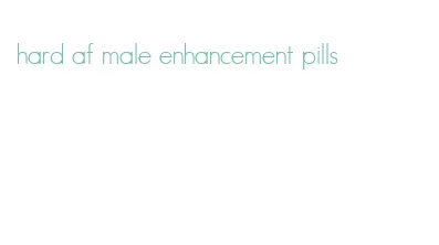 hard af male enhancement pills