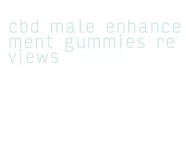 cbd male enhancement gummies reviews