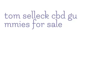 tom selleck cbd gummies for sale