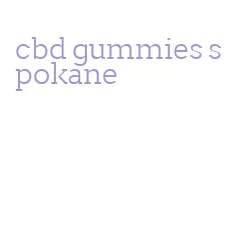 cbd gummies spokane