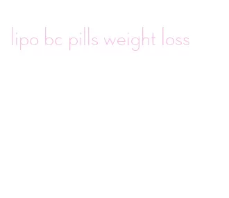 lipo bc pills weight loss