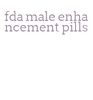 fda male enhancement pills
