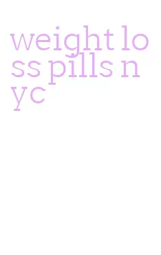 weight loss pills nyc