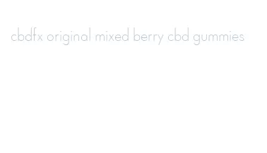 cbdfx original mixed berry cbd gummies