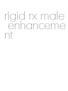 rigid rx male enhancement