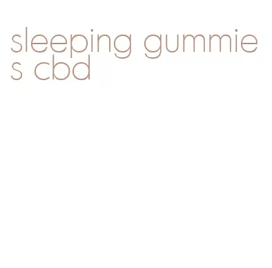 sleeping gummies cbd
