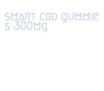 smart cbd gummies 300mg