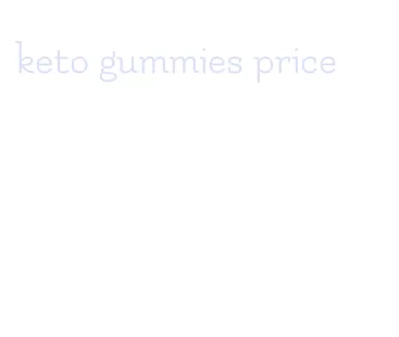 keto gummies price