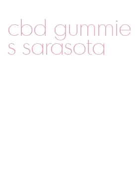 cbd gummies sarasota