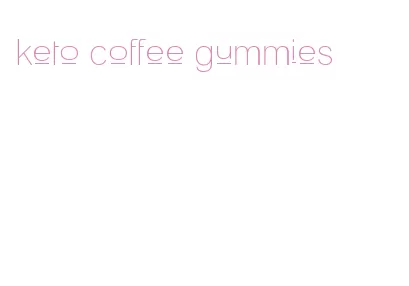 keto coffee gummies
