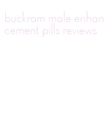 buckram male enhancement pills reviews