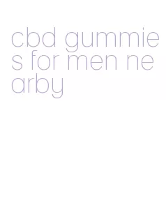 cbd gummies for men nearby