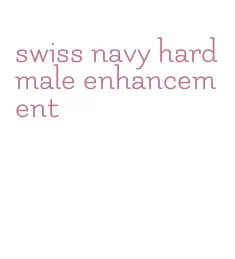 swiss navy hard male enhancement